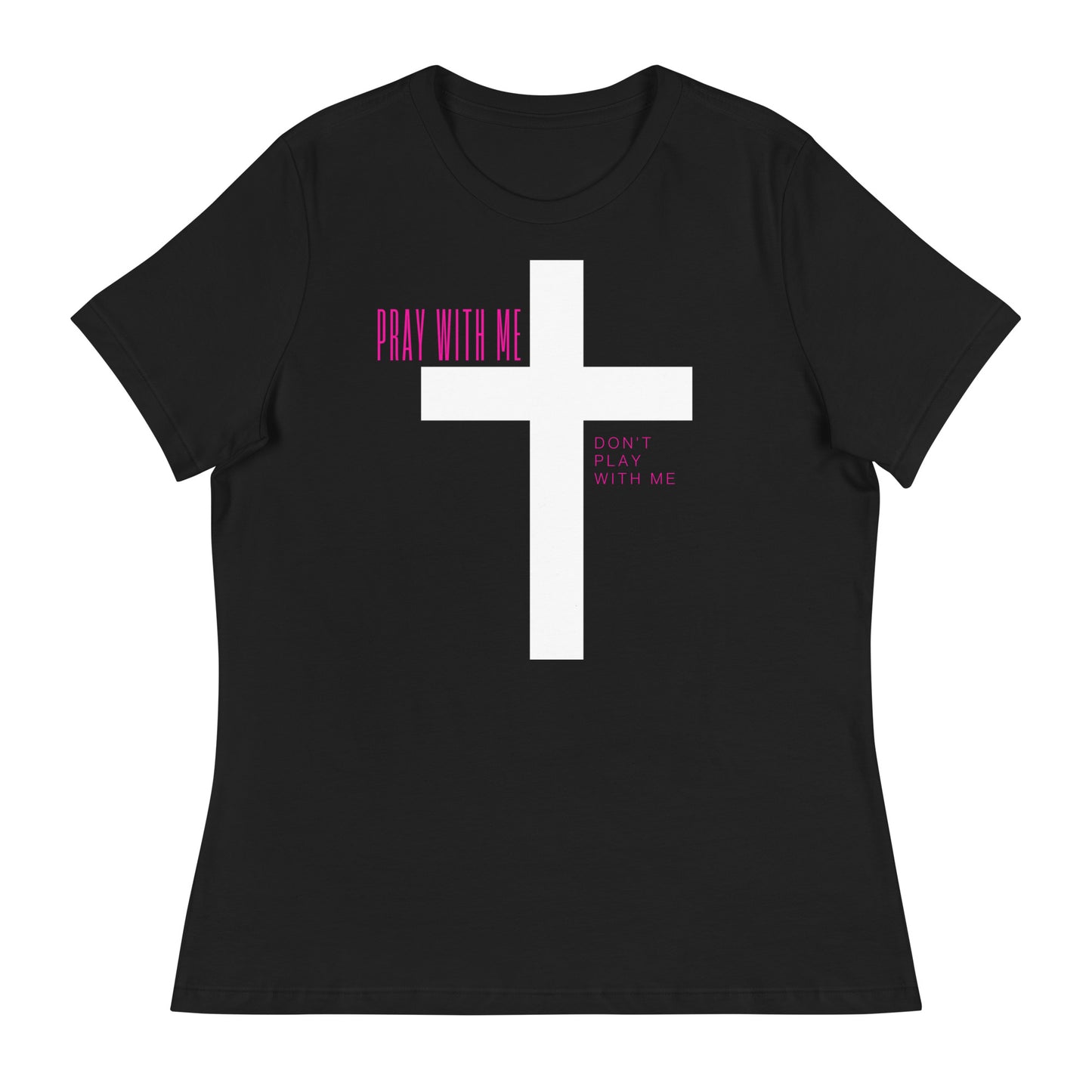 Pray with me, don't play with me